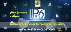 Lee más sobre el artículo ::LANZAMIENTO DEL PRIMER CENTRO DE SOLUCIONES TECNOLÓGICAS IPv6 READY::